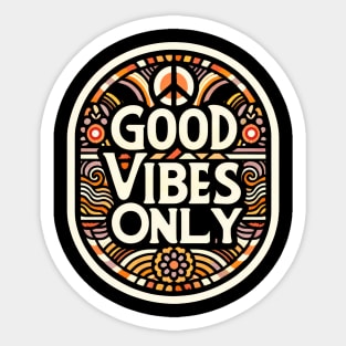 Good Vibes Only Sticker